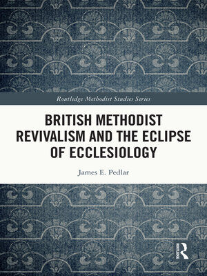 cover image of British Methodist Revivalism and the Eclipse of Ecclesiology